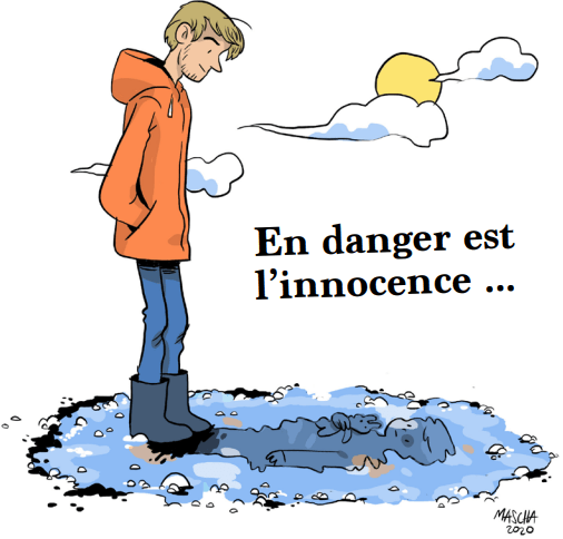 En danger est l’innocence…